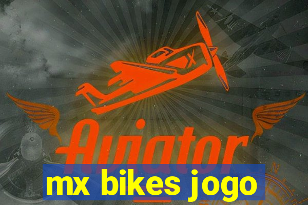 mx bikes jogo